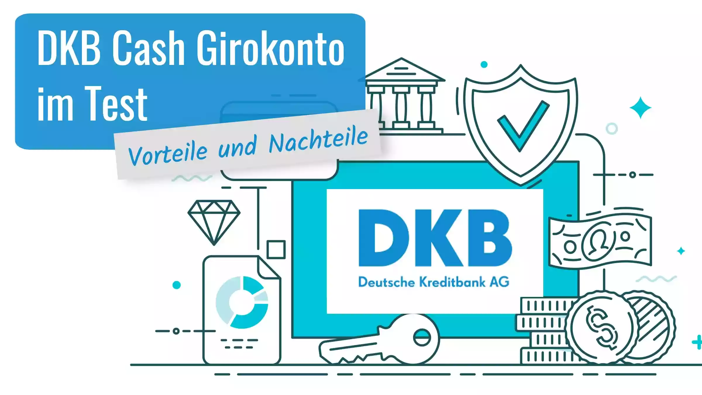 DKB Cash Girokonto im Test | Vorteile und Nachteile (2021)