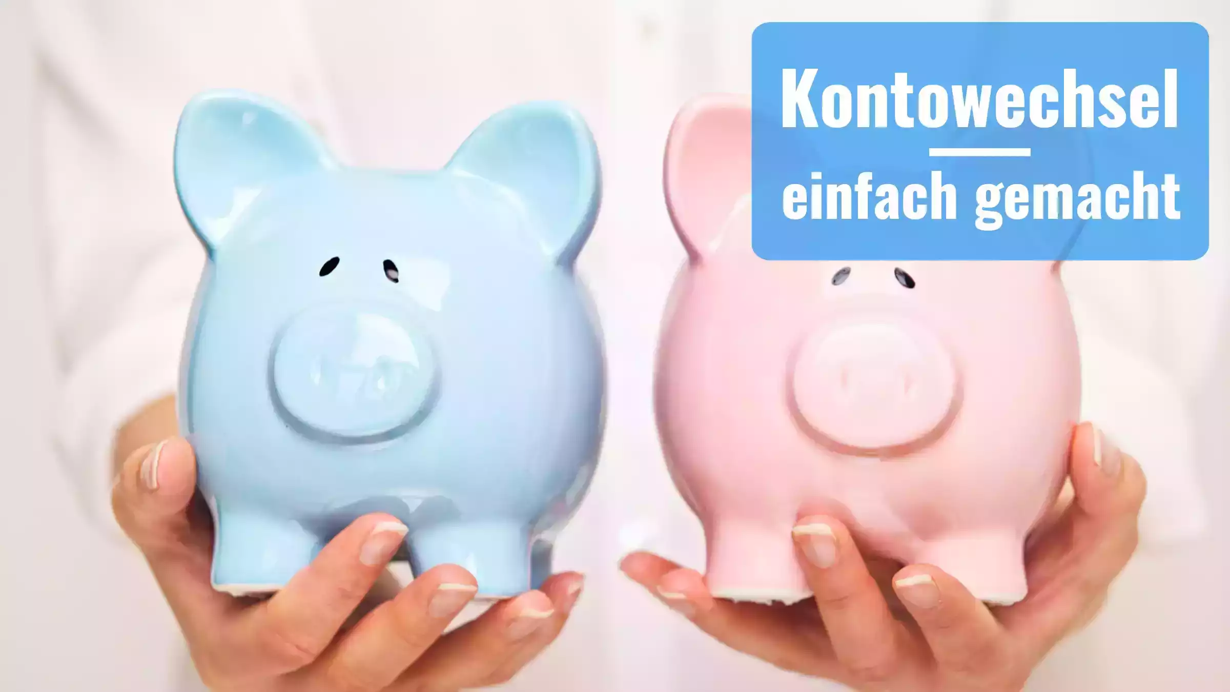 Kontowechsel - einfach gemacht