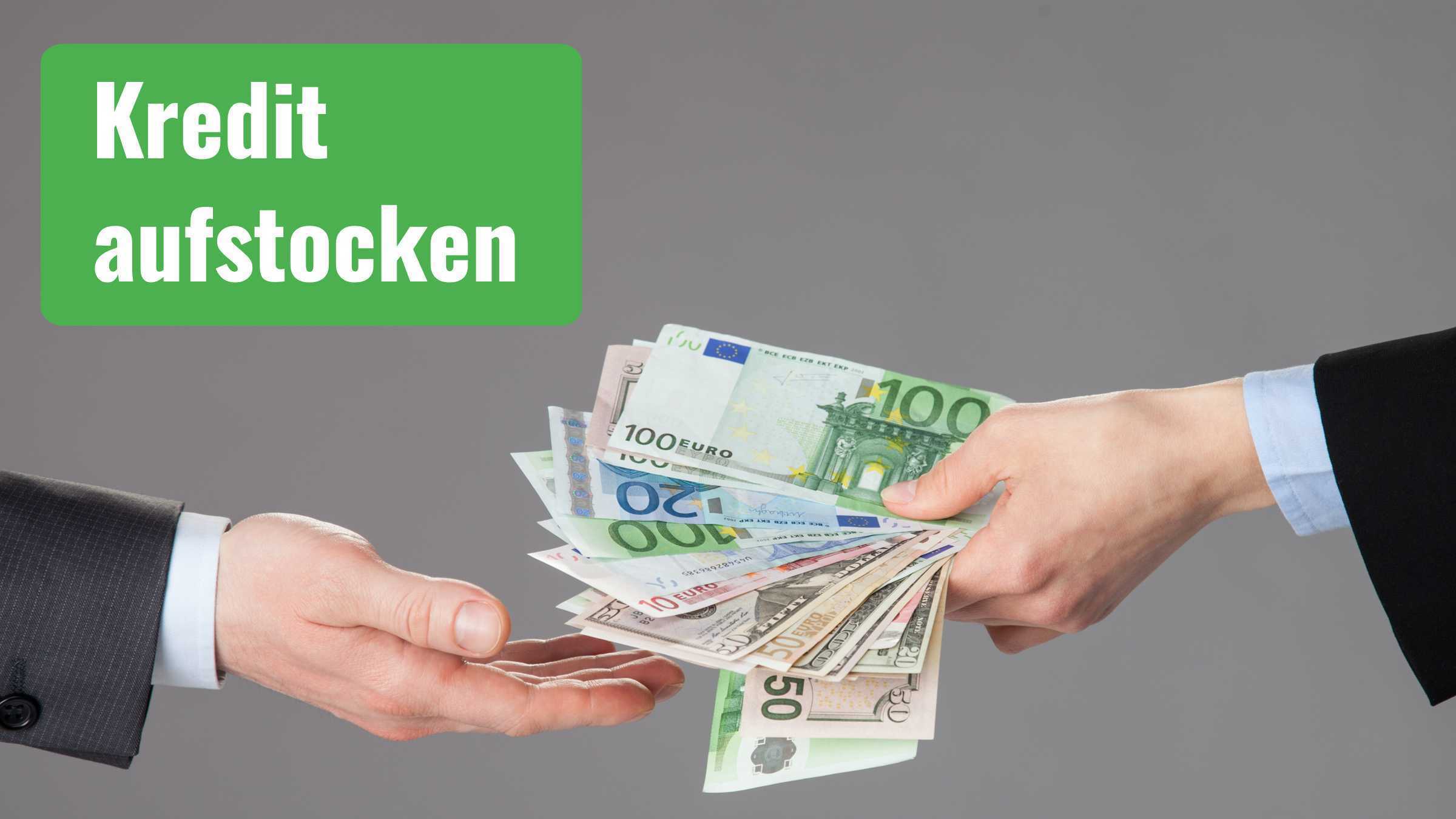 Kredit aufstocken